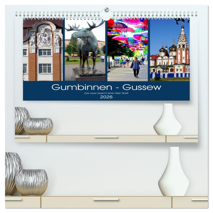 Gumbinnen - Gussew. Das neue Gesicht einer alten Stadt (CALVENDO Premium Wandkalender 2026)