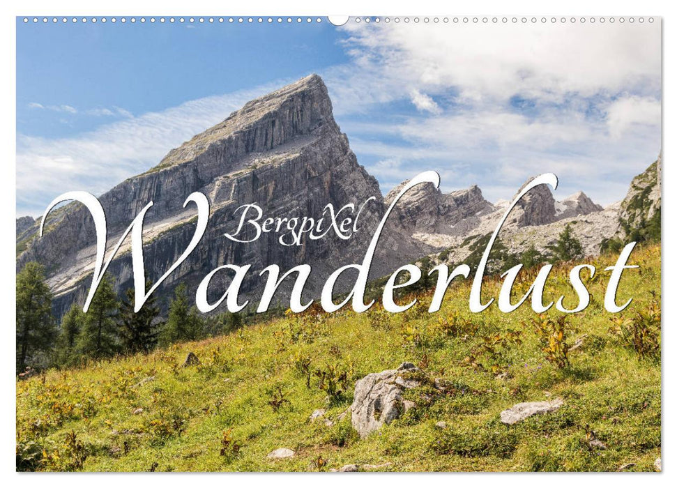 Bergpixels Wanderlust (CALVENDO Wandkalender 2026)