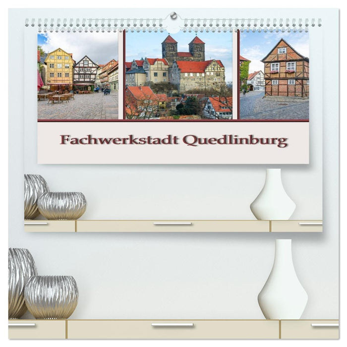 Fachwerkstadt Quedlinburg (CALVENDO Premium Wandkalender 2026)