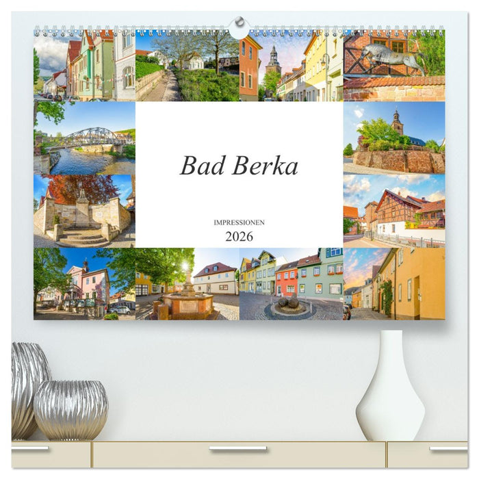 Bad Berka Impressionen (CALVENDO Premium Wandkalender 2026)