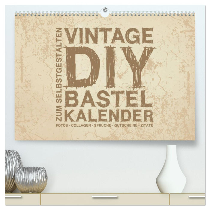 Vintage DIY Bastel-Kalender - Zum Selbstgestalten (CALVENDO Premium Wandkalender 2026)