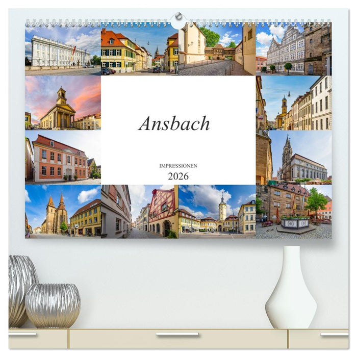 Ansbach Impressionen (CALVENDO Premium Wandkalender 2026)