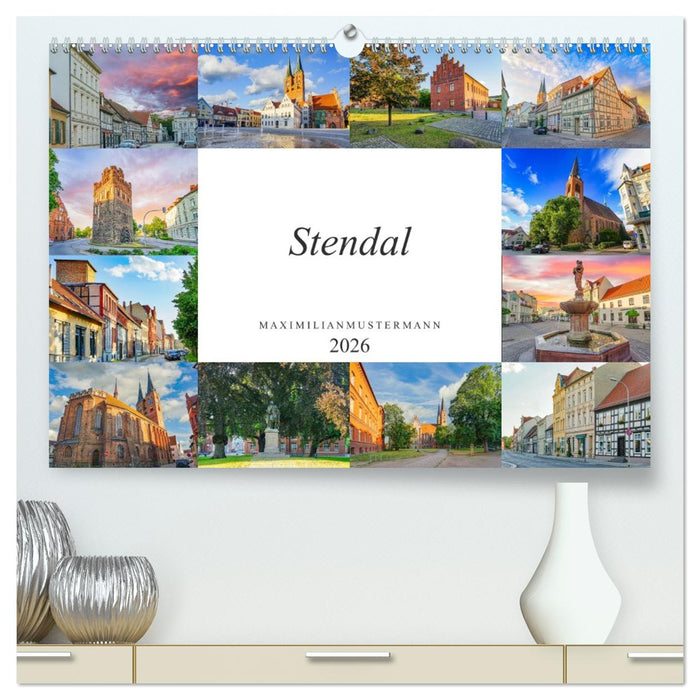 Stendal Impressionen (CALVENDO Premium Wandkalender 2026)