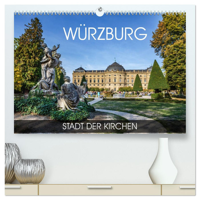 Würzburg - Stadt der Kirchen (CALVENDO Premium Wandkalender 2026)