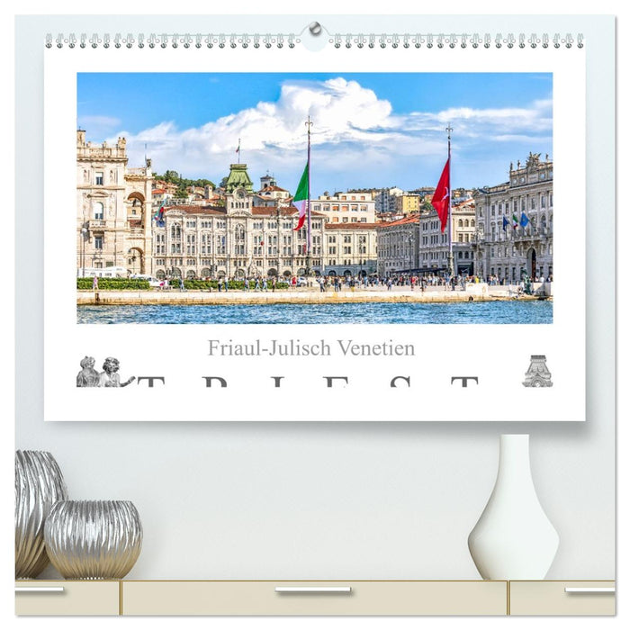 Friaul-Julisch Venetien - Triest (CALVENDO Premium Wandkalender 2026)