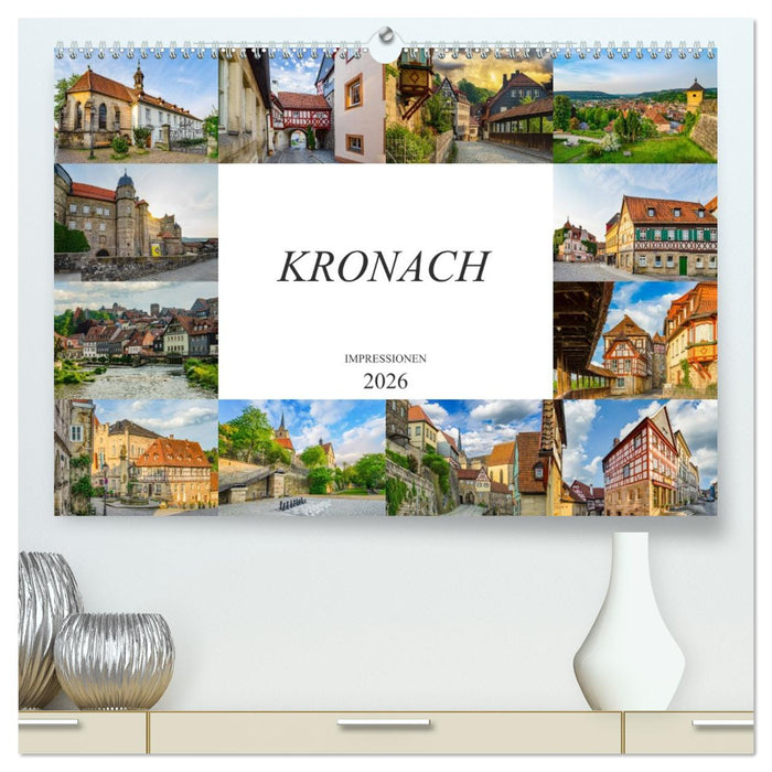 Kronach Impressionen (CALVENDO Premium Wandkalender 2026)