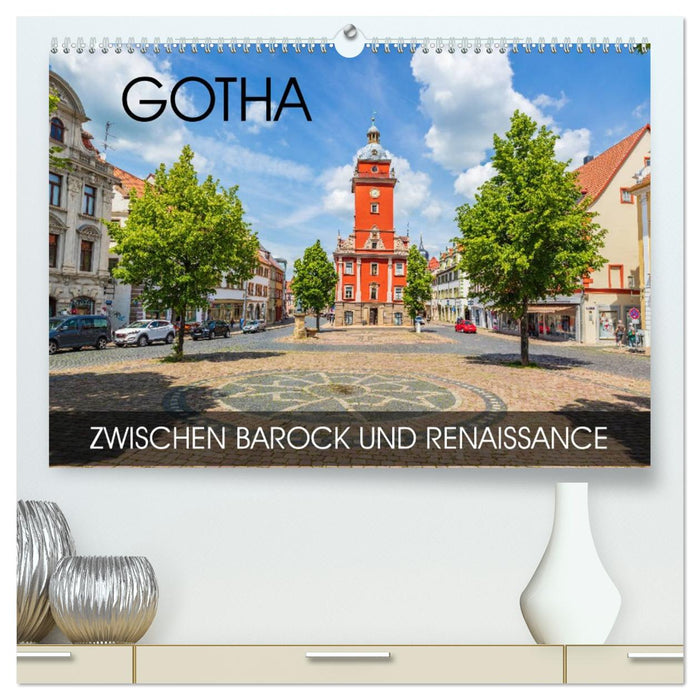 Gotha - zwischen Barock und Renaissance (CALVENDO Premium Wandkalender 2026)