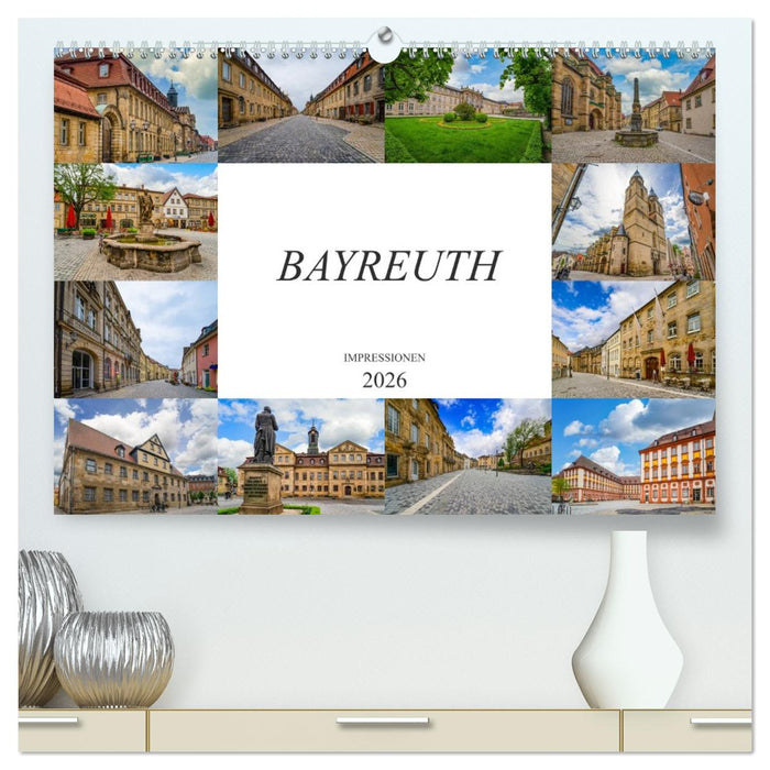 Bayreuth Impressionen (CALVENDO Premium Wandkalender 2026)