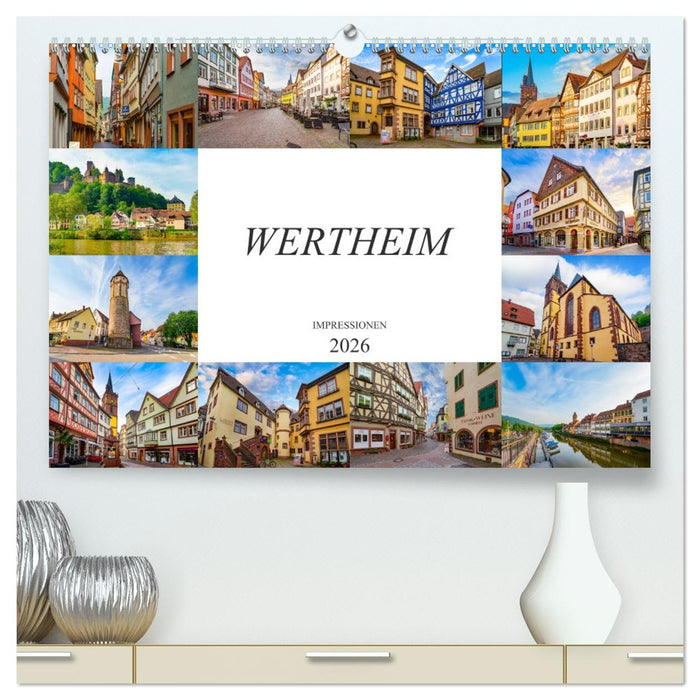 Wertheim Impressionen (CALVENDO Premium Wandkalender 2026)