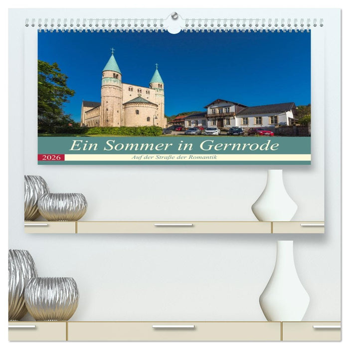 Ein Sommertag in Gernrode (CALVENDO Premium Wandkalender 2026)