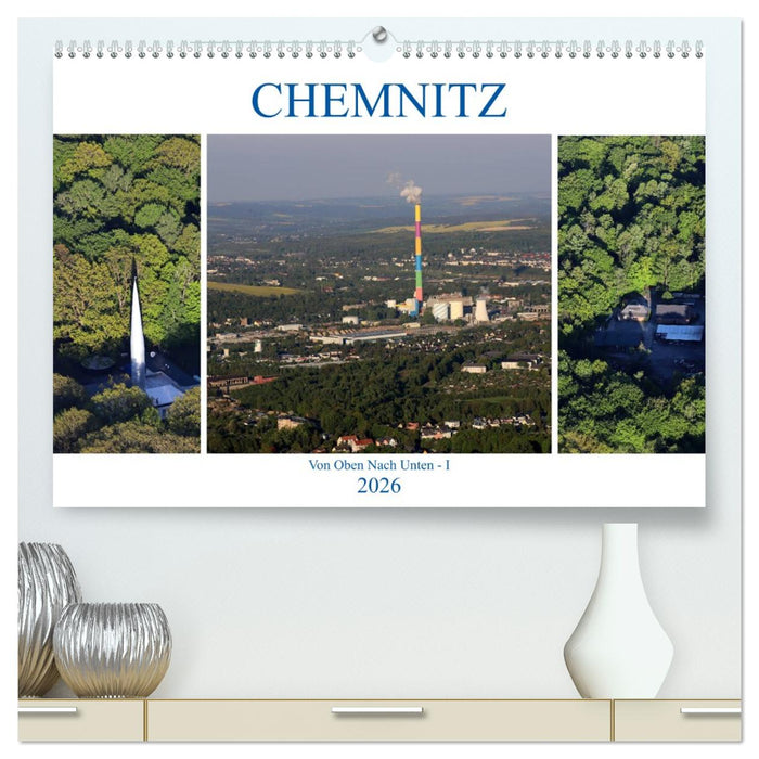 Chemnitz - Von Oben Nach Unten (CALVENDO Premium Wandkalender 2026)