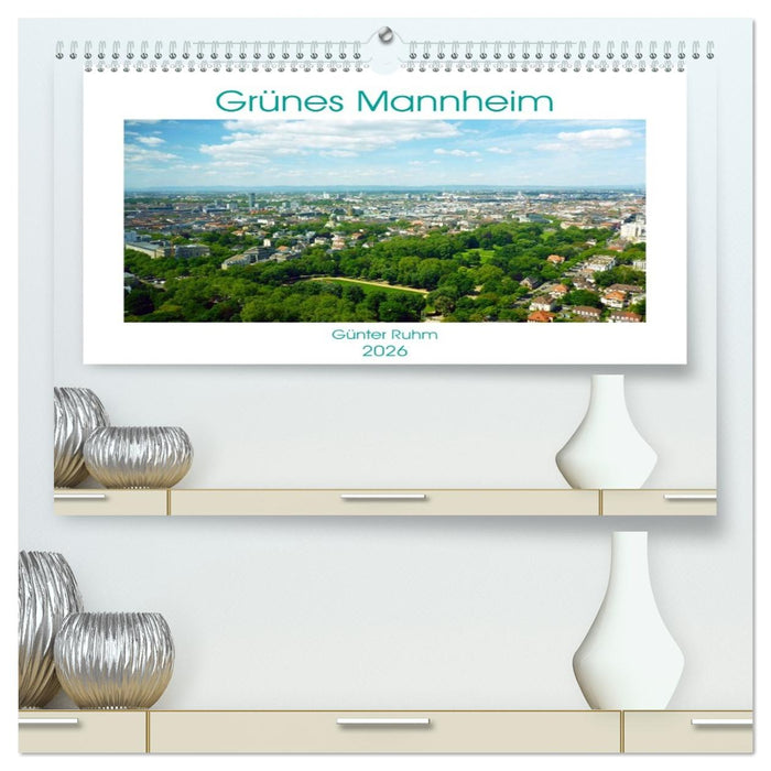 Grünes Mannheim (CALVENDO Premium Wandkalender 2026)