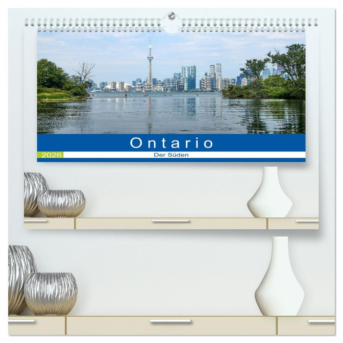 Ontario - Der Süden (CALVENDO Premium Wandkalender 2026)