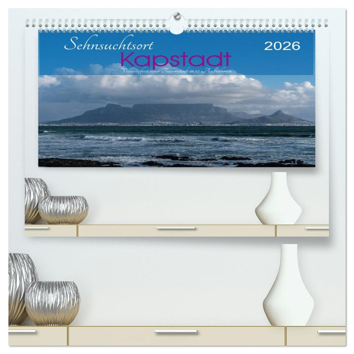 Sehnsuchtsort Kapstadt (CALVENDO Premium Wandkalender 2026)