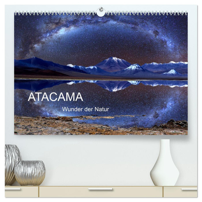 ATACAMA Wunder der Natur (CALVENDO Premium Wandkalender 2026)