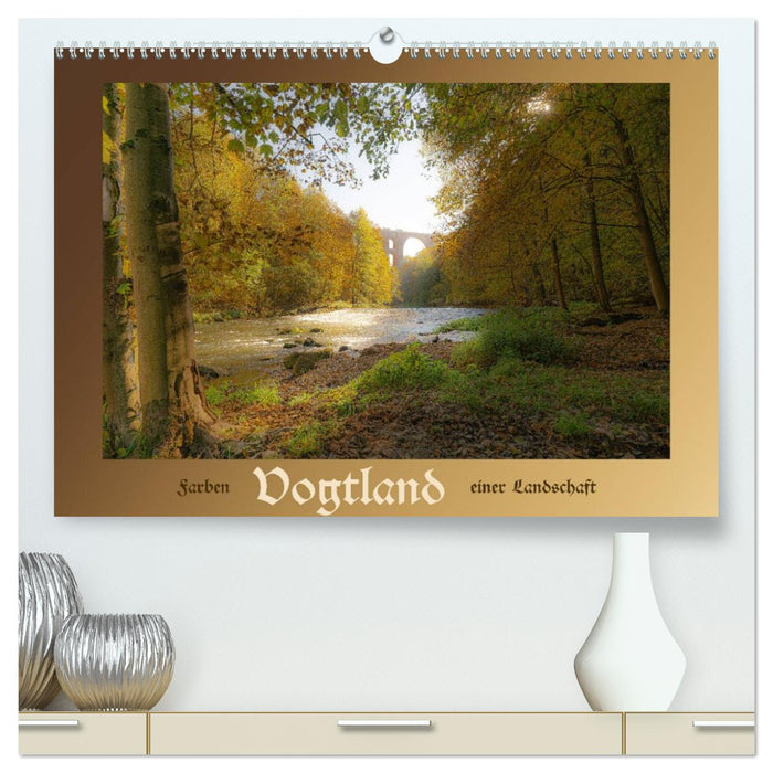 Vogtland - Farben einer Landschaft (CALVENDO Premium Wandkalender 2026)