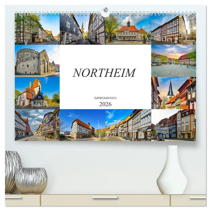 Northeim Impressionen (CALVENDO Premium Wandkalender 2026)