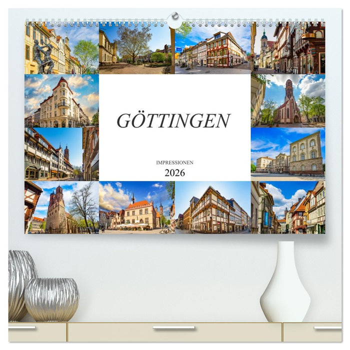 Göttingen Impressionen (CALVENDO Premium Wandkalender 2026)