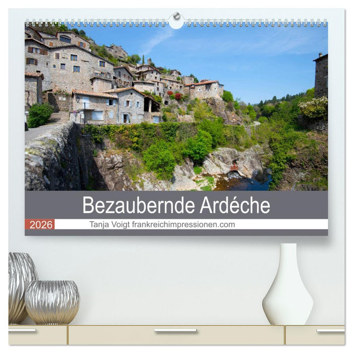 Bezaubernde Ardèche (CALVENDO Premium Wandkalender 2026)