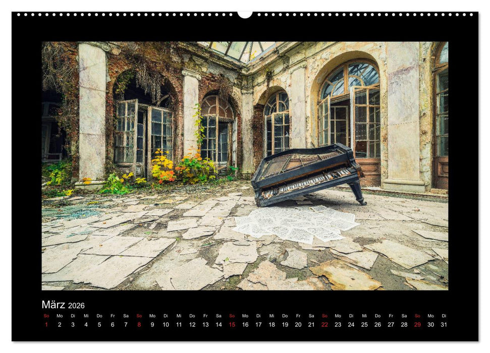 Die Schönheit des Verfalls - Lost Places (CALVENDO Premium Wandkalender 2026)