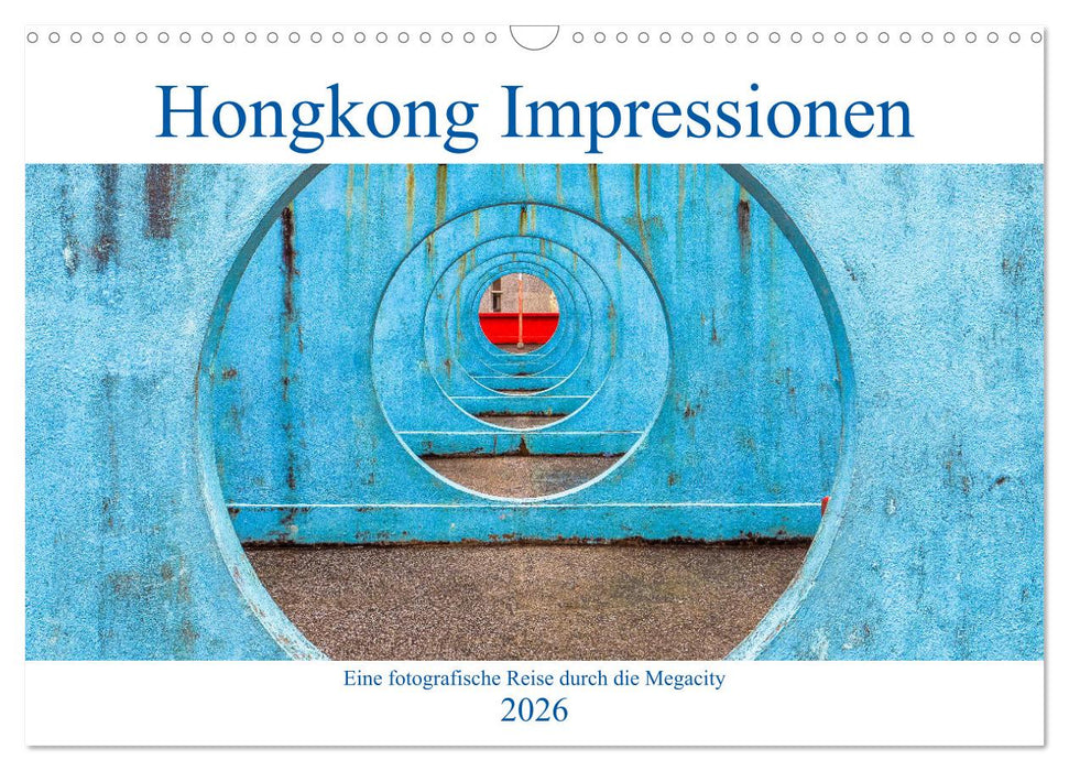 Hongkong Impressionen (CALVENDO Wandkalender 2026)