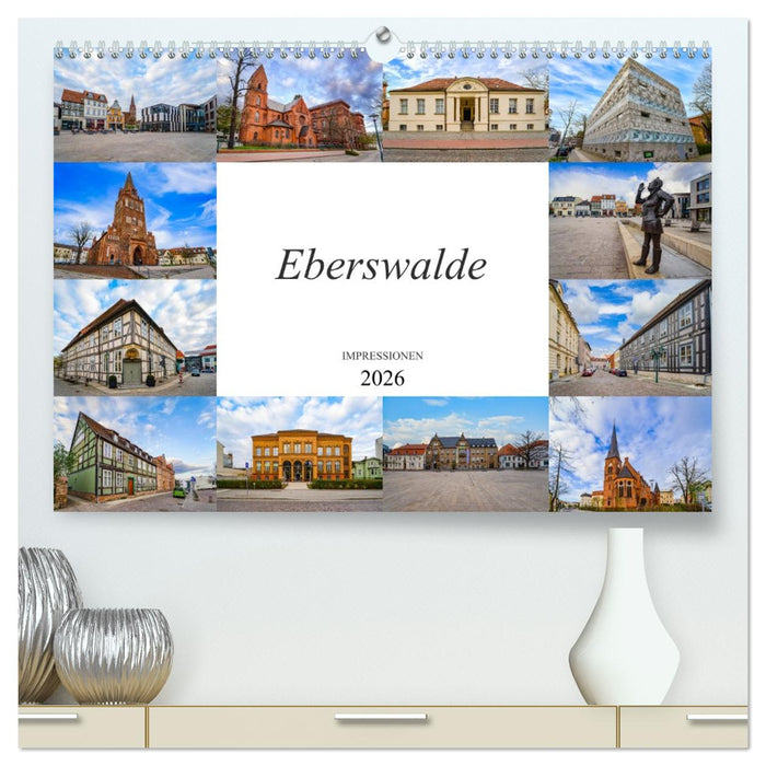 Eberswalde Impressionen (CALVENDO Premium Wandkalender 2026)