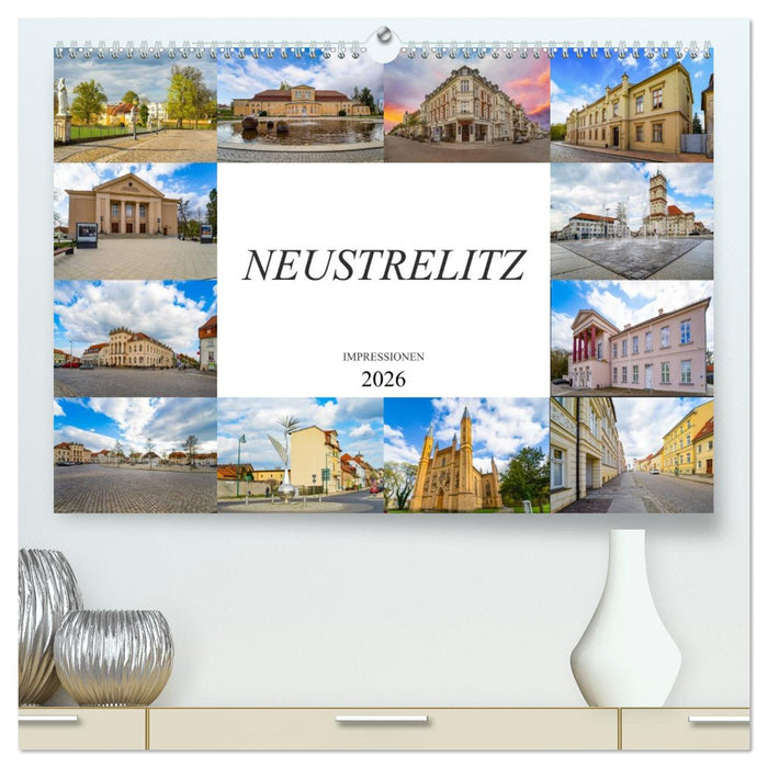Neustrelitz Impressionen (CALVENDO Premium Wandkalender 2026)
