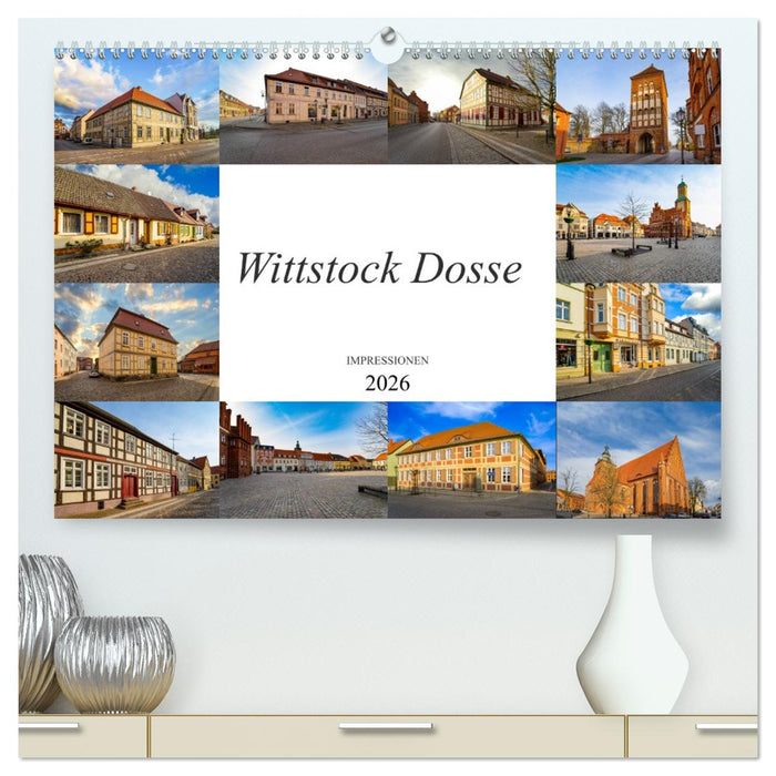Wittstock Dosse Impressionen (CALVENDO Premium Wandkalender 2026)