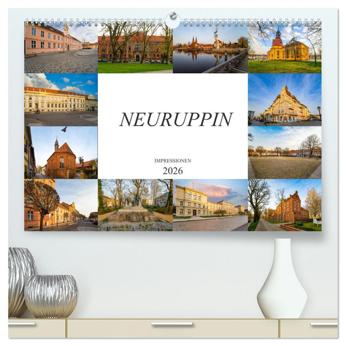 Neuruppin Impressionen (CALVENDO Premium Wandkalender 2026)