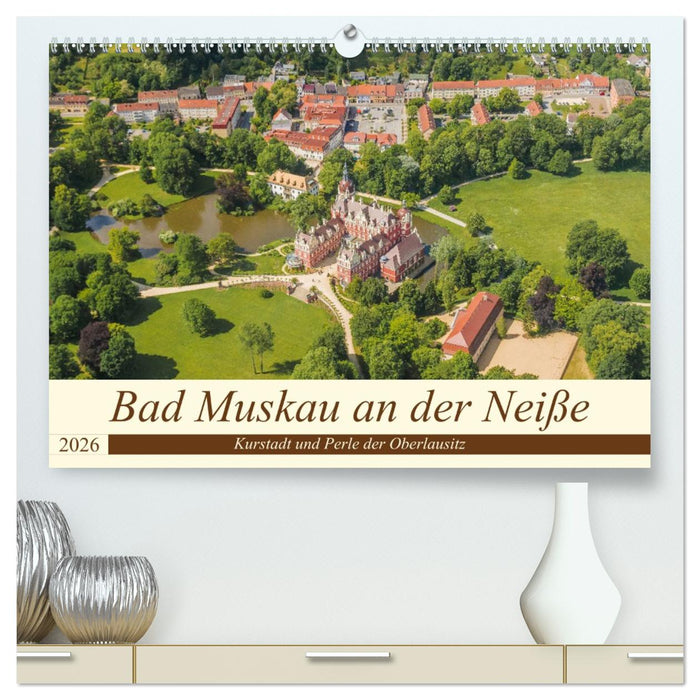 Bad Muskau an der Neiße (CALVENDO Premium Wandkalender 2026)