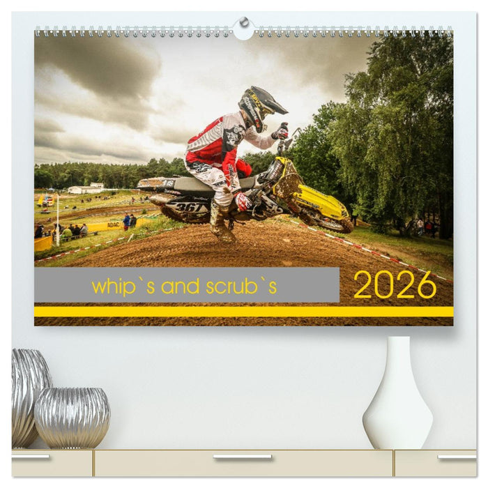 whip`s and scrub`s (CALVENDO Premium Wandkalender 2026)