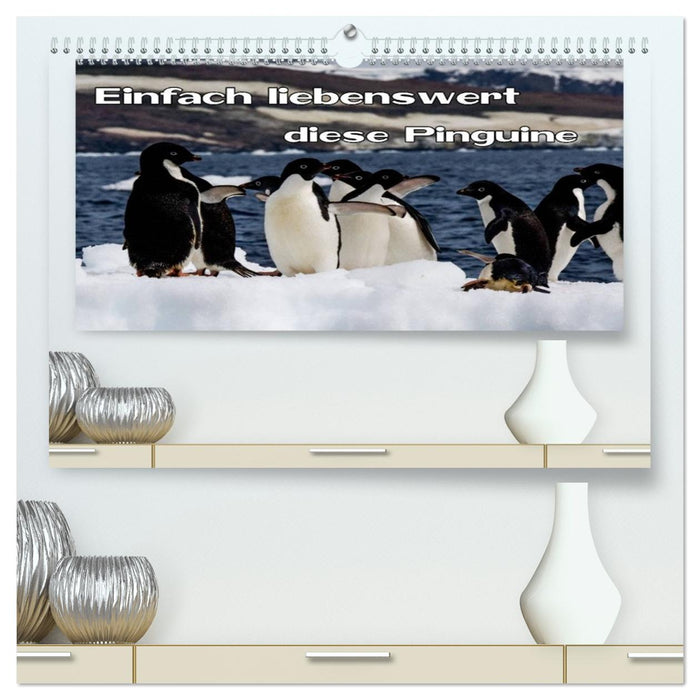 Einfach liebenswert diese Pinguine (CALVENDO Premium Wandkalender 2026)