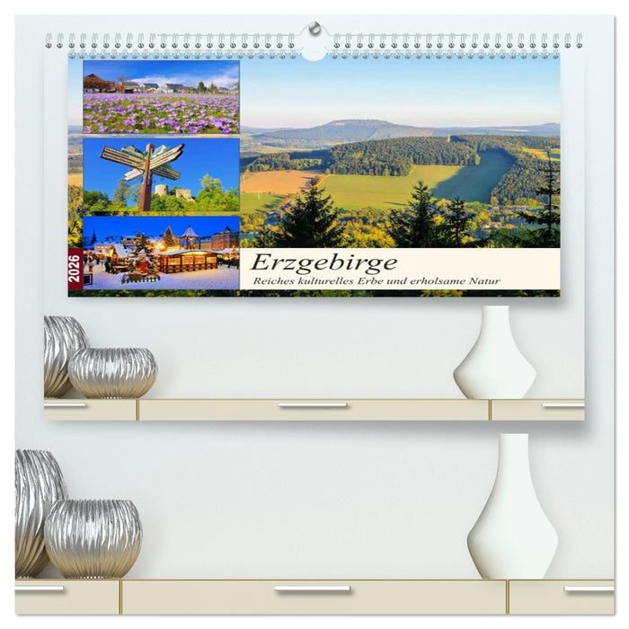 Erzgebirge - Reiches kulturelles Erbe und erholsame Natur (CALVENDO Premium Wandkalender 2026)