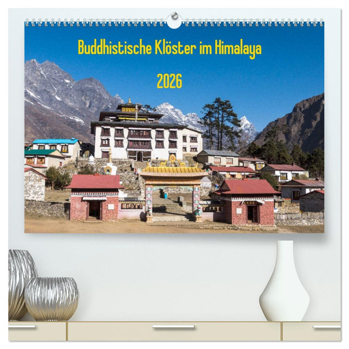 Buddhistische Klöster im Himalaya (CALVENDO Premium Wandkalender 2026)
