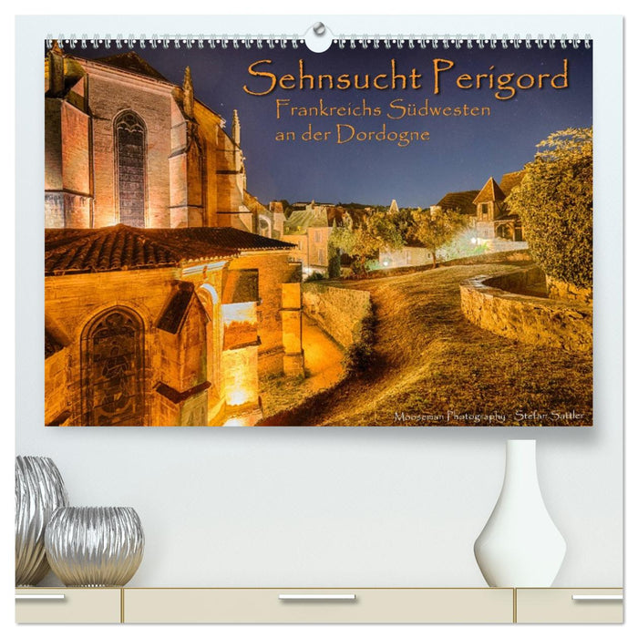 Sehnsucht Perigord - Frankreichs Südwesten an der Dordogne (CALVENDO Premium Wandkalender 2026)