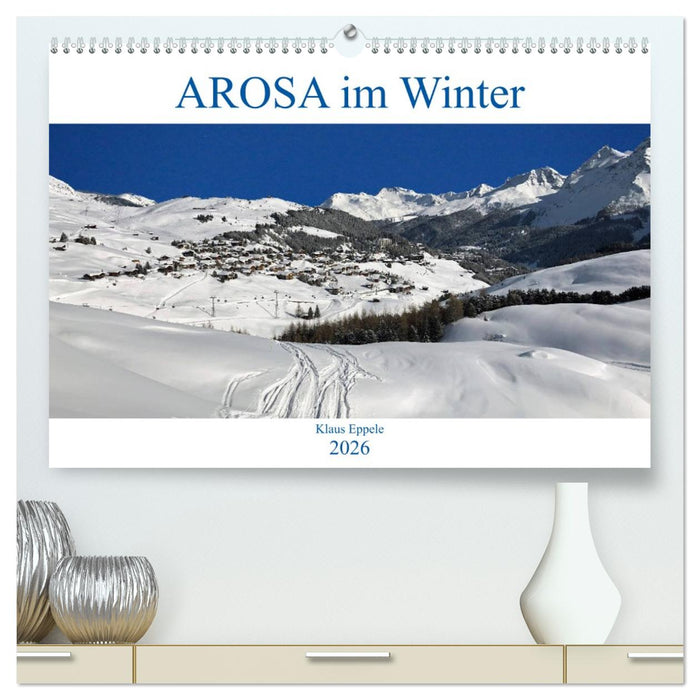 AROSA im Winter (CALVENDO Premium Wandkalender 2026)