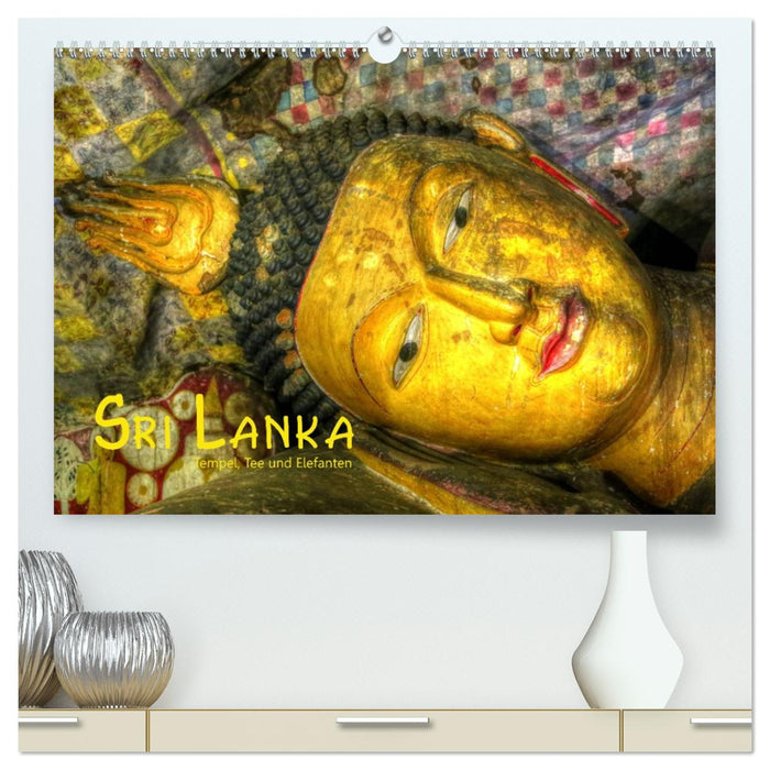 Sri Lanka - Tempel, Tee und Elefanten (CALVENDO Premium Wandkalender 2026)