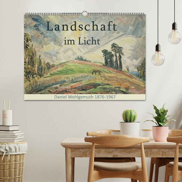 Landschaft im Licht. Daniel Wohlgemuth 1876-1967 (CALVENDO Wandkalender 2026)