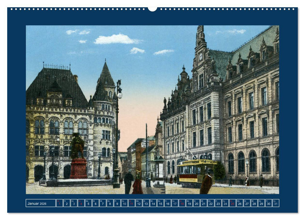 Historisches Bremen an der Weser von 1888 bis 1918 (CALVENDO Premium Wandkalender 2026)