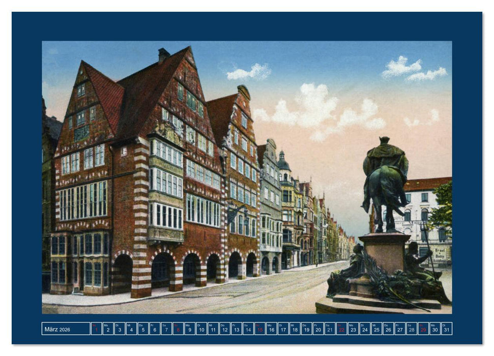 Historisches Bremen an der Weser von 1888 bis 1918 (CALVENDO Premium Wandkalender 2026)