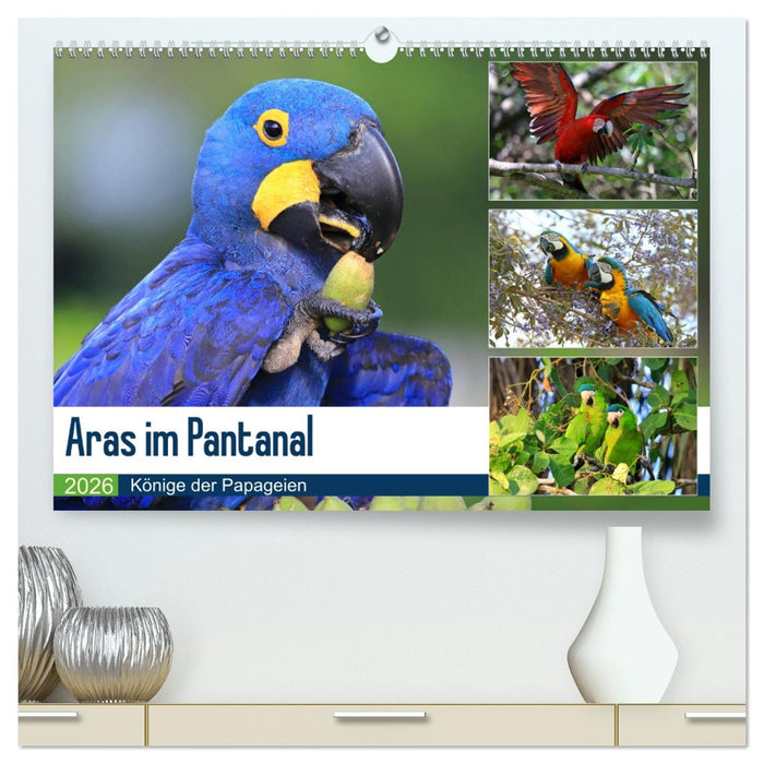 Aras im Pantanal (CALVENDO Premium Wandkalender 2026)