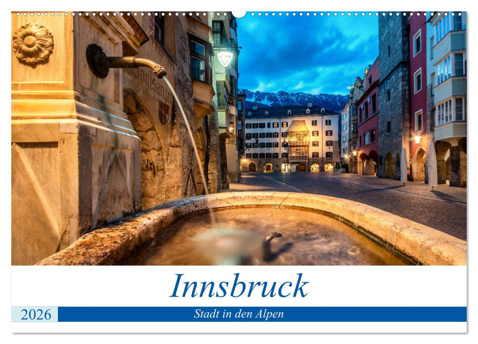 Innsbruck - Stadt in den Alpen (CALVENDO Wandkalender 2026)