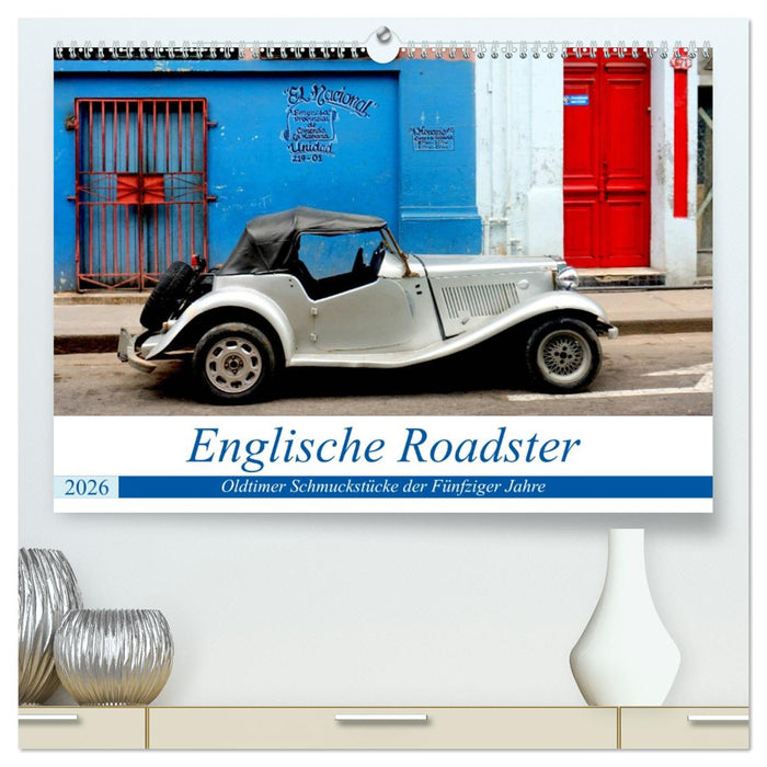 Englische Roadster - Oldtimer Schmuckstücke der Fünfziger Jahre (CALVENDO Premium Wandkalender 2026)