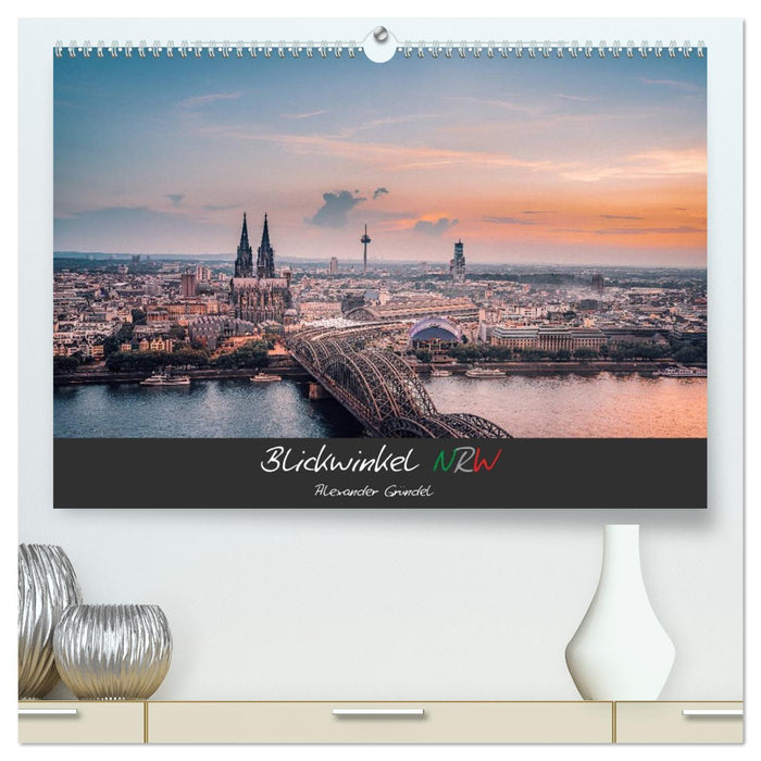 Blickwinkel NRW (CALVENDO Premium Wandkalender 2026)