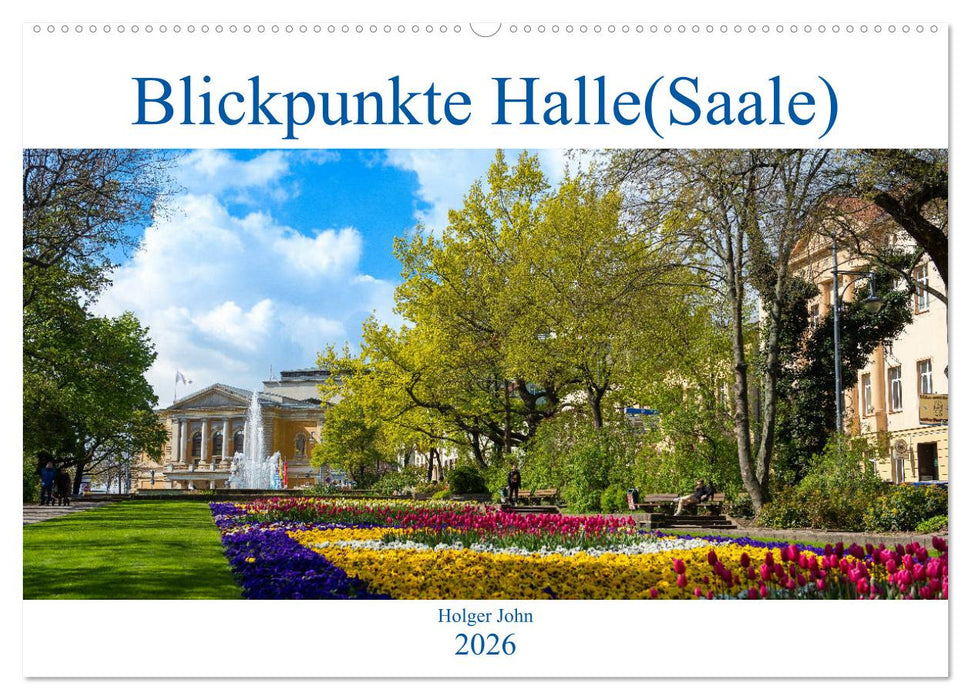 Blickpunkte Halle (Saale) (CALVENDO Wandkalender 2026)