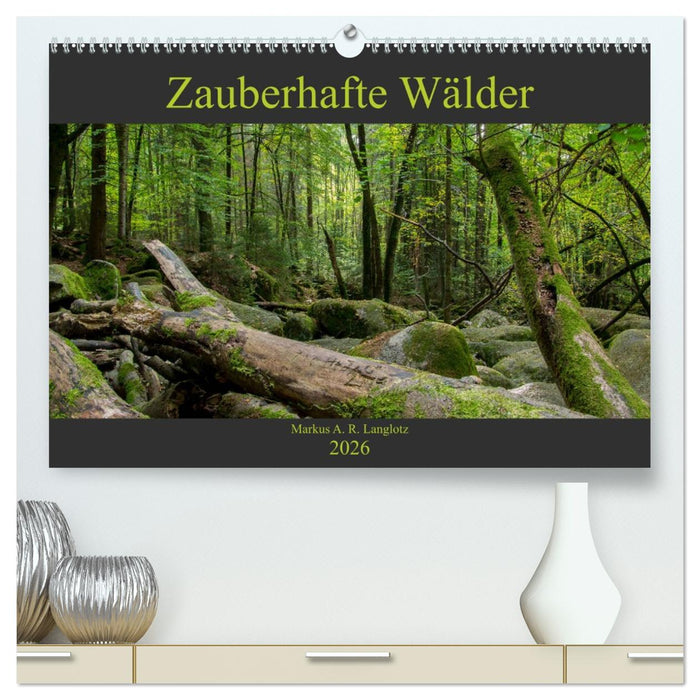 Zauberwelt Wald (CALVENDO Premium Wandkalender 2026)