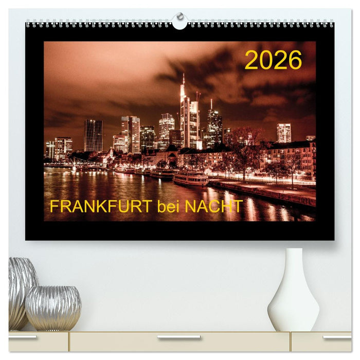 Frankfurt bei Nacht 2026 (CALVENDO Premium Wandkalender 2026)