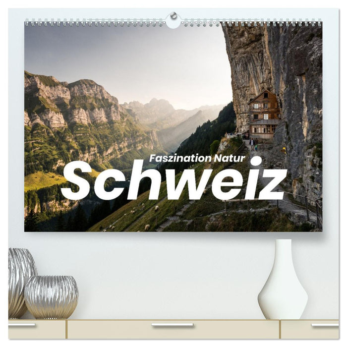 Schweiz - Faszination Natur (CALVENDO Premium Wandkalender 2026)