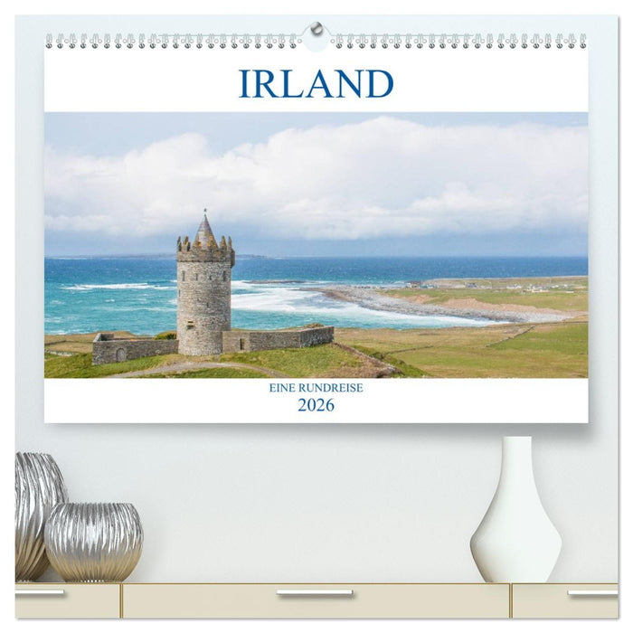 Irland - Eine Rundreise (CALVENDO Premium Wandkalender 2026)
