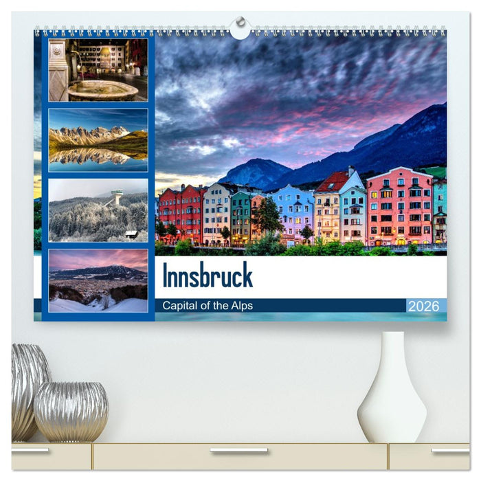 Innsbruck - Capital of the Alps (CALVENDO Premium Wandkalender 2026)
